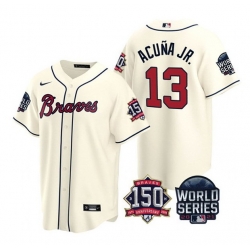 Men Atlanta Braves 13 Ronald Acuna Jr 2021 Cream World Series With 150th  Anniversary Patch Cool Base Stitched Jersey on sale,for Cheap,wholesale  from China